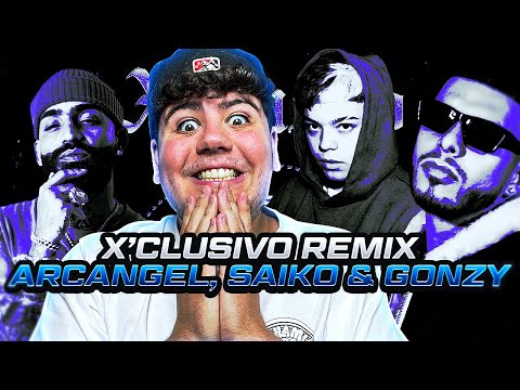 MI REACCIÓN a X’CLUSIVO REMIX - GONZY, SAIKO, ARCANGEL (Official Video)