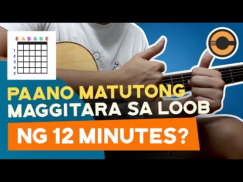GUITAR LESSON #1 - Learn to Play Your First Chord in Just 12 Minutes! [TAGALOG!]