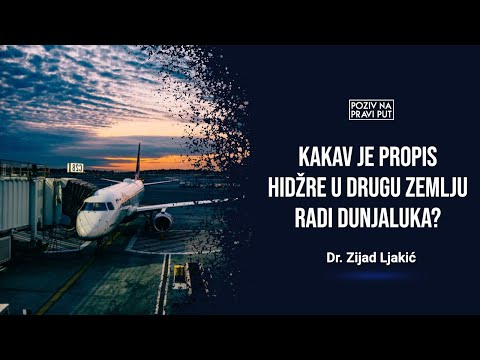 KAKAV JE PROPIS HIDŽRE U DRUGU ZEMLJU RADI DUNJALUKA - Dr. Zijad Ljakić ᴴᴰ┇Poziv na pravi put