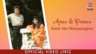 Download lagu Ance & Pance - Kasih Aku Menyayangimu mp3