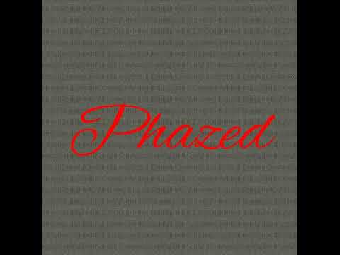Phazed - Make It Home