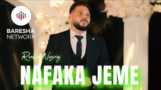 Rexhep Neziraj - Nafaka Jeme