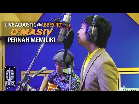 D'MASIV - Pernah Memiliki (Live Acoustic @ABBEY RD)