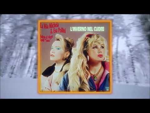 La Mia Michela & Eva Pollini - L'inverno nel cuore (CIAO, 2021!)