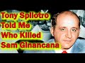 Tony Spilotro Told Me Who Killed Sam Giancana - Mob Vlog Flashback