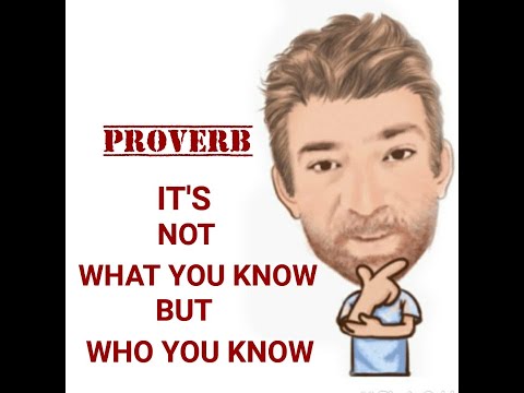 English Tutor Nick P Proverbs (374) It's Not What You Know but Who you Know - Origin