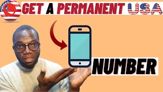 How to Get a Permanent USA Phone Number For Verification