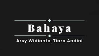 Download lagu Bahaya - Arsy Widianto, Tiara Andini ( Karaoke - Lyrics - Lirik - Lagu - Song ) mp3 Download lagu Bahaya - Arsy Widianto, Tiara Andini ( Karaoke - Lyrics - Lirik - Lagu - Song ) mp3