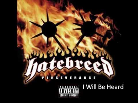 Hatebreed - I Will Be Heard