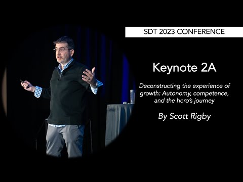 SDT 2023: Keynote 2A - Scott Rigby - Growth & The Hero's Journey
