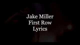 Jake Miller - First Row (Lyrics)