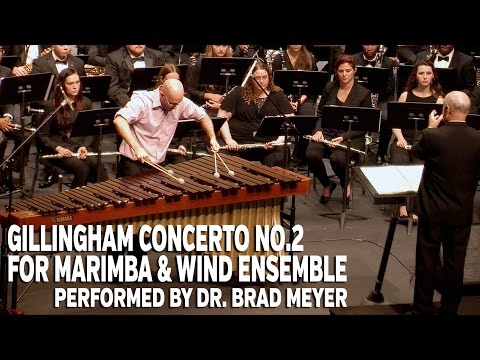 Gillingham Concerto No. 2 for Marimba, performed by Dr. Brad Meyer