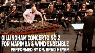 Gillingham Concerto No. 2 for Marimba, performed by Dr. Brad Meyer