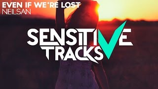 Neilsan - Even If We're Lost
