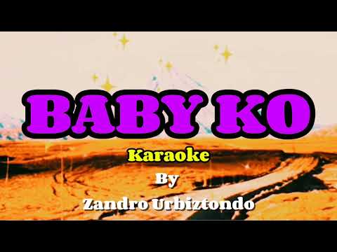 Baby Ko - Zandro Urbiztondo [Karaoke Version HD]