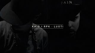 Khid x RPK - Luoti (Official music video)