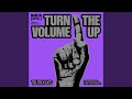 Turn The Volume Up