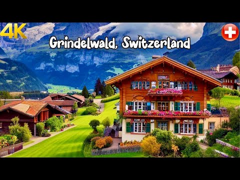 Grindelwald, Switzerland 4K - The most beautiful villages in Switzerland - A fairytale village