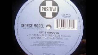 George Morel - Lets Groove (Original Instrumental)