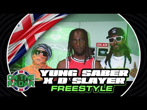 The Yung Saber x D Slayer "On The Radar" Freestyle (UK EDITION 🇬🇧)