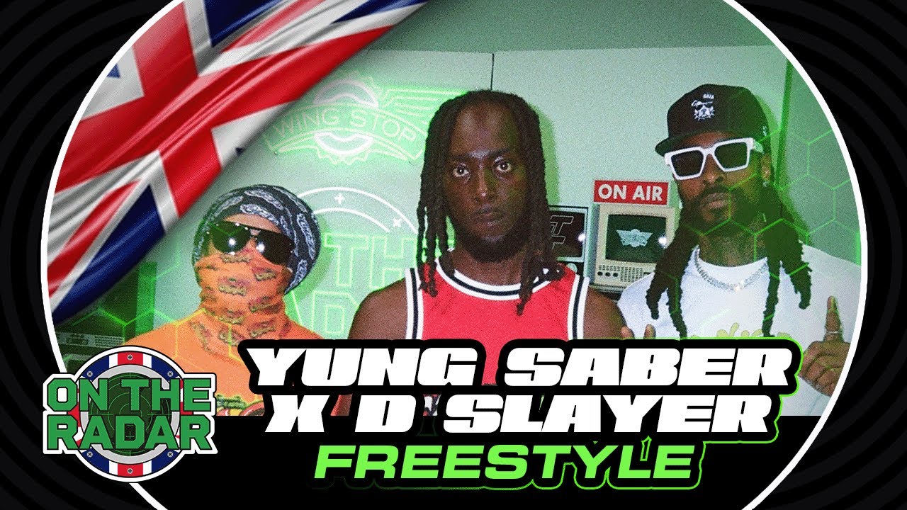 The Yung Saber x D Slayer "On The Radar" Freestyle (UK EDITION 🇬🇧)