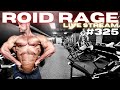 ROID RAGE LIVESTREAM Q&A 325: HOW TO GET YOUR DOC TO PRESCRIBE HGH
