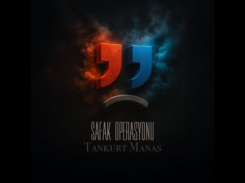 Tankurt Manas - Şafak Operasyonu | Official Video