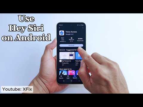 Use Hey Siri on Android Smartphone