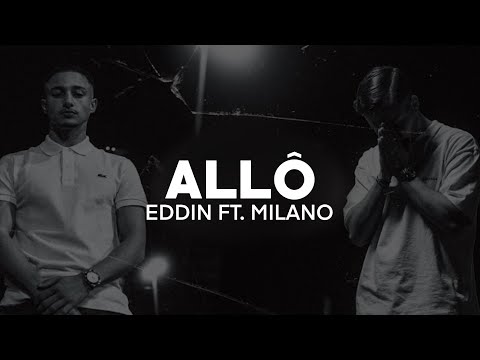 Eddin ft. Milano - Allô (Lyrics) | nieverstehen