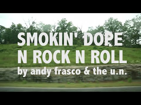 Andy Frasco & The U.N. - Smokin Dope and Rock n' Roll (Official Video)