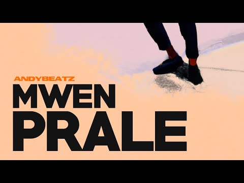 Mwen Prale - AndyBeatZ (Lyrics Video)