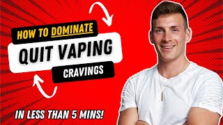 How to Quit Vaping (by properly managing cravings)
