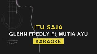 Download lagu Itu Saja - Glenn Fredly ft. Mutia Ayu | KARAOKE mp3