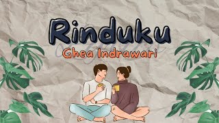 RINDUKU - GHEA INDRAWARI LYRICS
