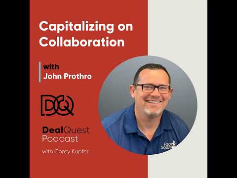 Episode 280: Capitalizing on Collaboration with John Prothro