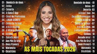 Top 99  Músicas Gospel Mais Tocadas 2026 | Louvores de Adoração,Louvores Para Que Deus Guie Sua Vida