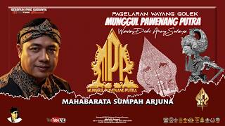 Download lagu WAYANG GOLEK MUNGGUL PAWENANG PUTRA, WAWAN DEDE AMUNG SUTARYA, LAKON MAHABARATA SUMPAH ARJUNA mp3