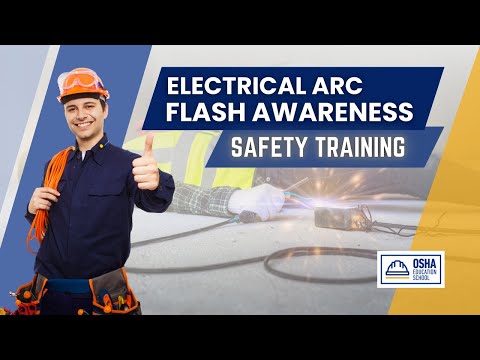 Electrical Arc Flash Safety Training | Safety First | Workplace Safety Certification