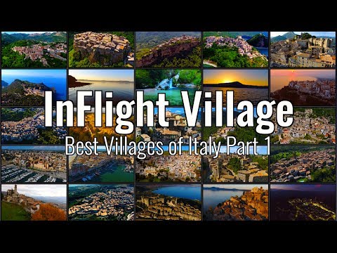 InFlight Village  - Best Villages of Italy Part 1