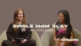 single mom slay | layla taylor