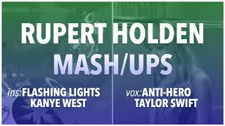 Mashup - Anti-Hero &amp; Flashing Lights (Taylor Swift, Kanye West) - Rupert Holden