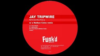 Jay Tripwire - Frey Check (Nathan Coles Remix)