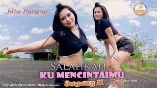 Download lagu Dj Salahkahku Mencintaimu - Nia Pargoy mp3 Download lagu Dj Salahkahku Mencintaimu - Nia Pargoy mp3