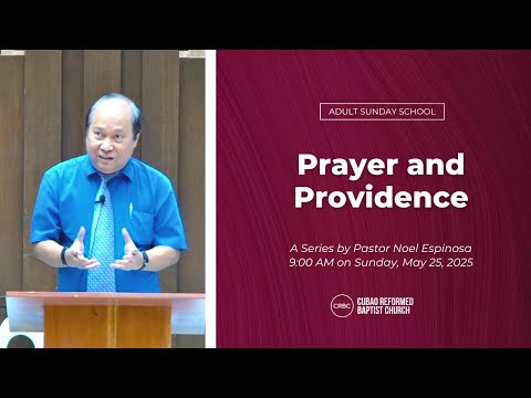 Pastor Noel Espinosa - "Prayer and Providence"