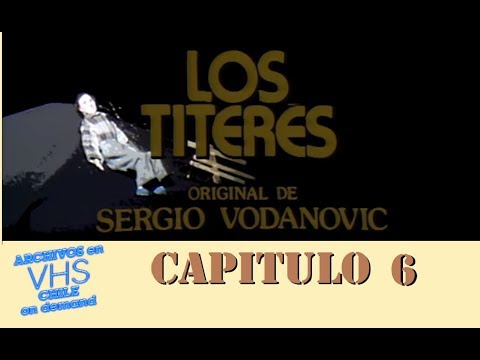 Los Titeres - Capitulo 6 - Canal 13 UCTV 1984