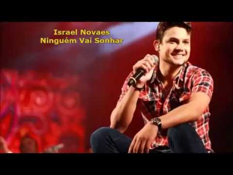 Israel Novaes - Nova musica Ninguém Vai Sonhar