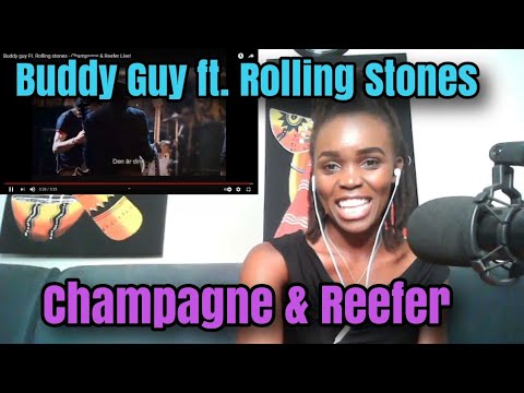 FIRST TIME HEARING Buddy guy Ft. Rolling stones - Champagne & Reefer Live! | REACTION