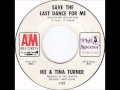 Ike & Tina Turner - Save The Last Dance For Me on Mono 1966 A&M 45 rpm record.