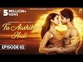 Tu Aashiiki Haii Episode 2 Abhishek Kumar Amandeep Sidhu Sargun Mehta Ravie Dubey