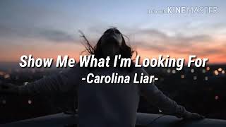Show Me What I&#39;m Looking For - Carolina Liar.  Sub. Español